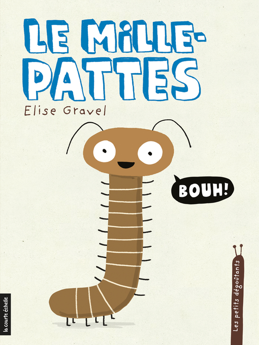 Title details for Le mille-pattes by Élise Gravel - Available